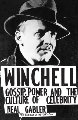 Winchell: Winchell: klebety, moc a kultúra celebrít - Winchell: Gossip, Power, and the Culture of Celebrity