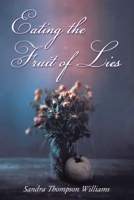 Jedenie ovocia lží - Eating the Fruit of Lies