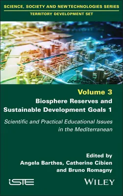 Biosférické rezervácie a ciele trvalo udržateľného rozvoja 1: Vedecké a praktické otázky vzdelávania v Stredomorí - Biosphere Reserves and Sustainable Development Goals 1: Scientific and Practical Educational Issues in the Mediterranean