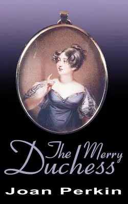 Veselá vojvodkyňa - The Merry Duchess