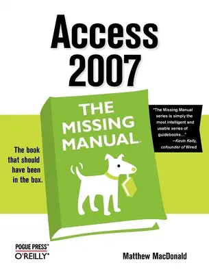 Access 2007: Chýbajúca príručka - Access 2007: The Missing Manual