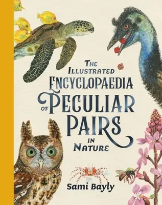 Ilustrovaná encyklopédia zvláštnych dvojíc v prírode - Illustrated Encyclopaedia of Peculiar Pairs in Nature