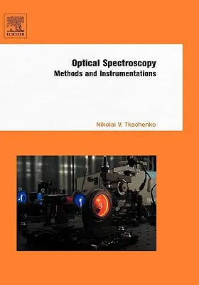Optická spektroskopia: Metódy a prístroje - Optical Spectroscopy: Methods and Instrumentations