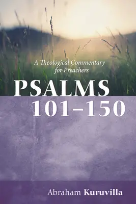 Žalmy 101-150: Teologický komentár pre kazateľov - Psalms 101-150: A Theological Commentary for Preachers