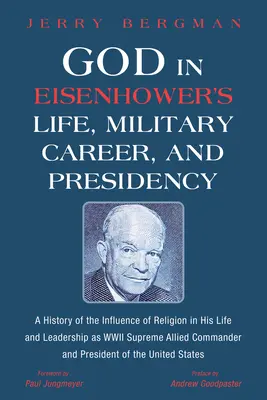 Boh v Eisenhowerovom živote, vojenskej kariére a prezidentstve - God in Eisenhower's Life, Military Career, and Presidency