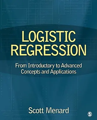 Logistická regresia: Od úvodných po pokročilé koncepty a aplikácie - Logistic Regression: From Introductory to Advanced Concepts and Applications