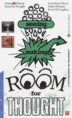 Vidieť tvorbu: Priestor na premýšľanie - Seeing Making: Room for Thought