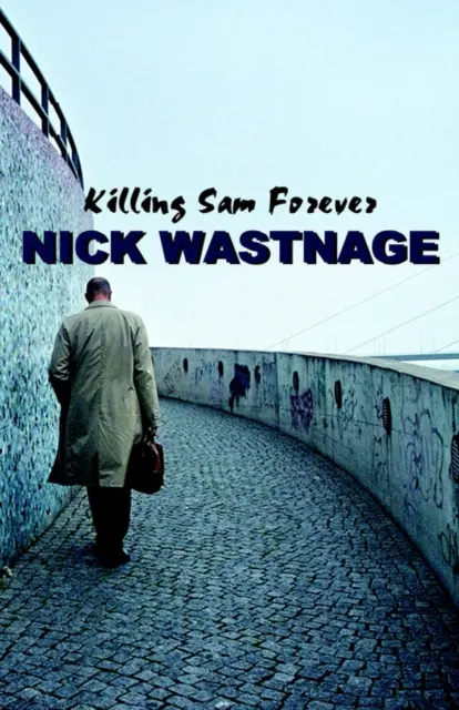 Zabiť Sama navždy - Killing Sam Forever