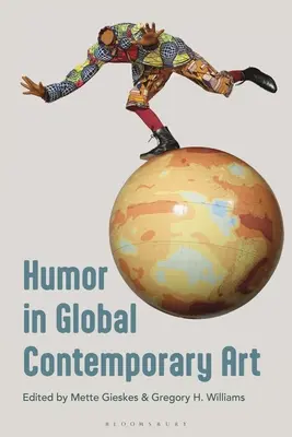 Humor v súčasnom globálnom umení - Humor in Global Contemporary Art