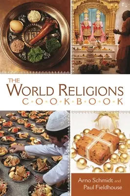 Kuchárka svetových náboženstiev - The World Religions Cookbook
