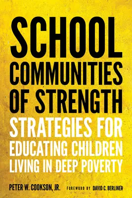 Školské komunity sily: Stratégie vzdelávania detí žijúcich v hlbokej chudobe - School Communities of Strength: Strategies for Educating Children Living in Deep Poverty