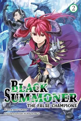 Black Summoner, Vol. 2 (Light Novel) (Čierny vyvolávač, zv. 2): 2. zväzok - Black Summoner, Vol. 2 (Light Novel): Volume 2