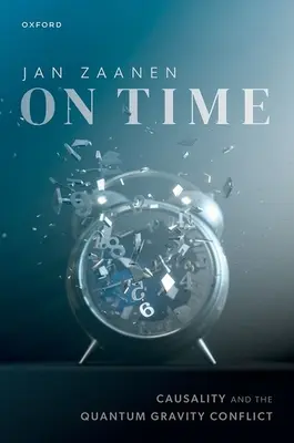 O čase: Kauzalita a konflikt kvantovej gravitácie - On Time: Causality and the Quantum Gravity Conflict