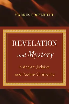 Zjavenie a tajomstvo v starovekom judaizme a Pavlovom kresťanstve - Revelation and Mystery in Ancient Judaism and Pauline Christianity