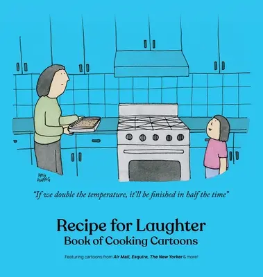 Recept na smiech: Kniha karikatúr na varenie - Recipe for Laughter: Book of Cooking Cartoons