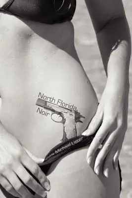Severná Florida Noir - North Florida Noir