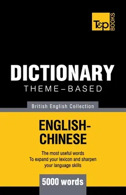 Tematický slovník britská angličtina-čínčina - 5000 slov - Theme-based dictionary British English-Chinese - 5000 words