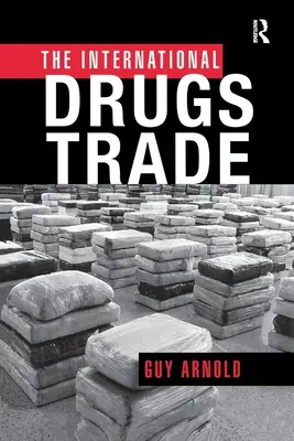 Medzinárodný obchod s drogami - The International Drugs Trade
