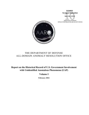 Správa o historických záznamoch o účasti vlády USA na neidentifikovaných anomálnych javoch (UAP), zväzok I - Report on the Historical Record of U.S. Government Involvement with Unidentified Anomalous Phenomena (UAP), Volume I