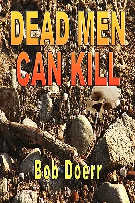 Mŕtvi môžu zabíjať: - Dead Men Can Kill: