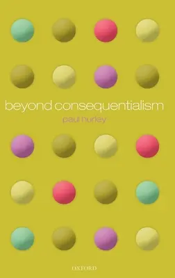 Za hranicami konzekvencializmu - Beyond Consequentialism