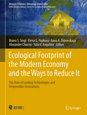 Ekologická stopa moderného hospodárstva a spôsoby jej znižovania: Úloha špičkových technológií a zodpovedných inovácií - Ecological Footprint of the Modern Economy and the Ways to Reduce It: The Role of Leading Technologies and Responsible Innovations