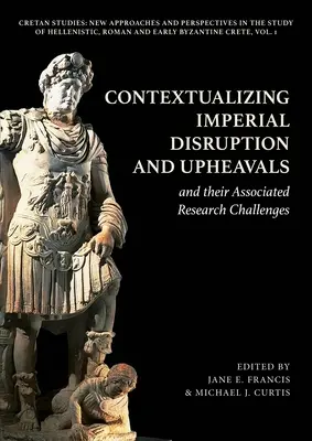 Kontextualizácia imperiálnych rozvratov a prevratov a s nimi spojené výskumné výzvy - Contextualizing Imperial Disruption and Upheavals and Their Associated Research Challenges