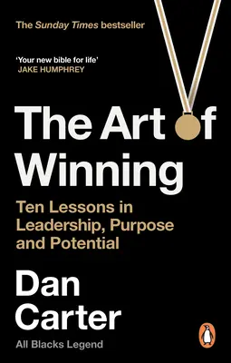 Umenie víťaziť: Desať lekcií z vodcovstva, cieľa a potenciálu - The Art of Winning: Ten Lessons in Leadership, Purpose and Potential
