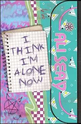 Myslím, že som teraz sám - I Think I'm Alone Now
