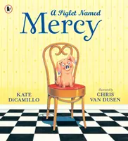 Prasiatko menom Mercy - Piglet Named Mercy