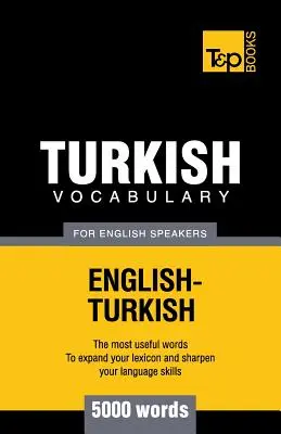 Turecký slovník pre anglicky hovoriacich - 5000 slov - Turkish vocabulary for English speakers - 5000 words