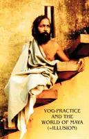 Jogová prax a svet Mayov - Yog-Practice and the World of Maya