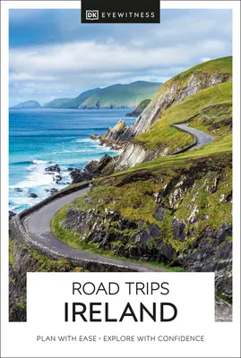 DK Eyewitness Road Trips Írsko - DK Eyewitness Road Trips Ireland