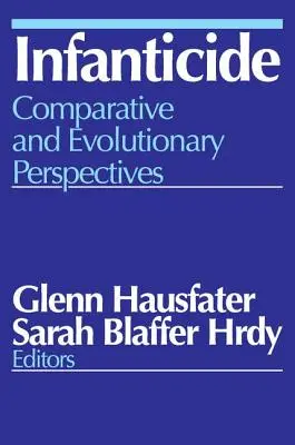 Infanticída: Komparatívne a evolučné perspektívy - Infanticide: Comparative and Evolutionary Perspectives