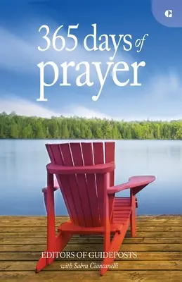 365 dní modlitieb: Jednoduché úvahy, ktoré vás spoja s Bohom - 365 Days of Prayer: Simple Reflections to Connect You to God