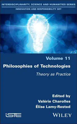 Filozofie technológií: Teória ako prax - Philosophies of Technologies: Theory as Practice