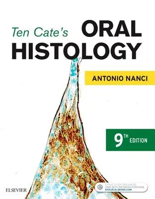 Ten Cate's Oral Histology: Vývoj, štruktúra a funkcia - Ten Cate's Oral Histology: Development, Structure, and Function