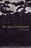 Radosť z mingskej vázy: Básne Ruth Dallasovej - The Joy of a Ming Vase: Poems by Ruth Dallas