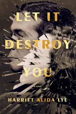 Nech ťa to zničí - Let It Destroy You