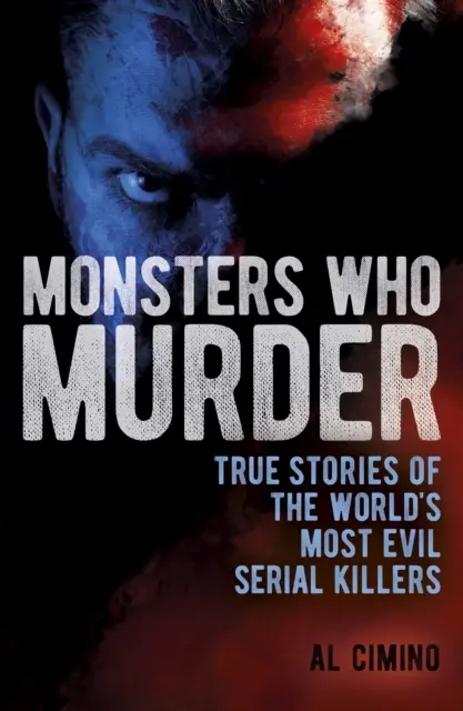 Príšery, ktoré vraždia - Monsters Who Murder