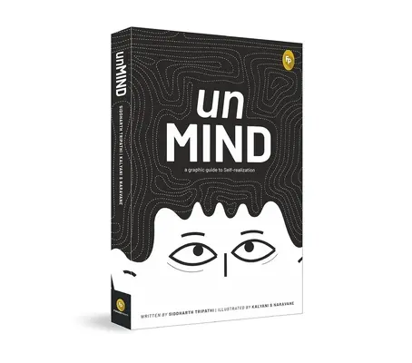 Unmind, grafický sprievodca sebarealizáciou - Unmind, a Graphic Guide to Self-Realization