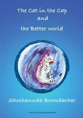 Kocúr v čiapke a lepší svet - The Cat in the Cap and the Better World