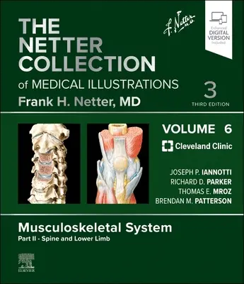 Netterova zbierka lekárskych ilustrácií: Muskuloskeletálny systém, zväzok 6, časť II - Chrbtica a dolné končatiny - The Netter Collection of Medical Illustrations: Musculoskeletal System, Volume 6, Part II - Spine and Lower Limb