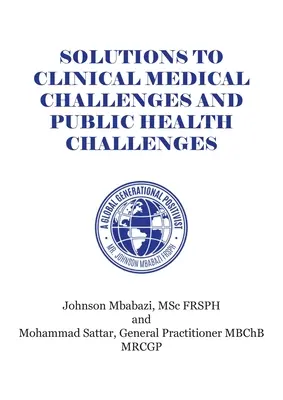 Riešenia klinických medicínskych výziev a výziev v oblasti verejného zdravia - Solutions to Clinical Medical Challenges and Public Health Challenges