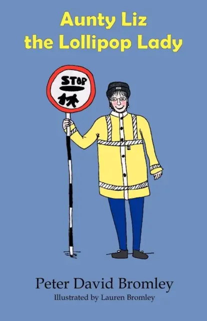 Teta Liz, dáma s lízankami - Aunty Liz the Lollipop Lady
