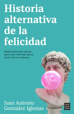 Historia Alternativa de la Felicidad / Alternatívne dejiny šťastia - Historia Alternativa de la Felicidad / An Alternative History of Happiness