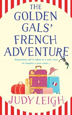 Francúzske dobrodružstvo zlatých dievčat - The Golden Gals' French Adventure