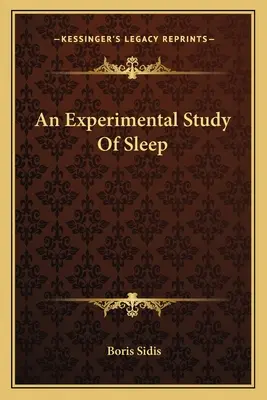 Experimentálna štúdia spánku - An Experimental Study Of Sleep