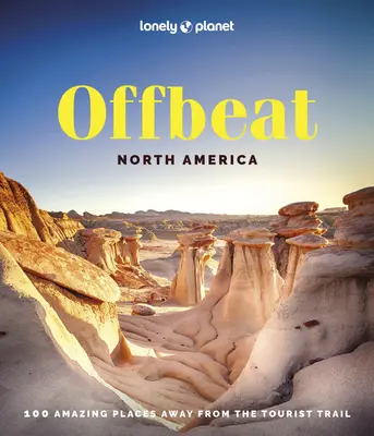 Lonely Planet Offbeat Severná Amerika - Lonely Planet Offbeat North America