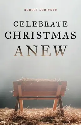 Oslávte Vianoce nanovo - Celebrate Christmas Anew